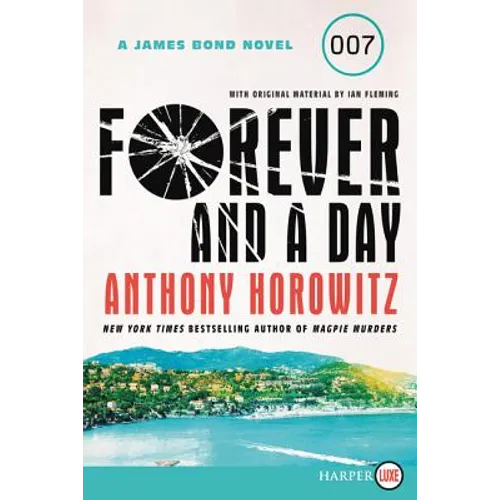 Forever and a Day: A James Bond Novel - Paperback