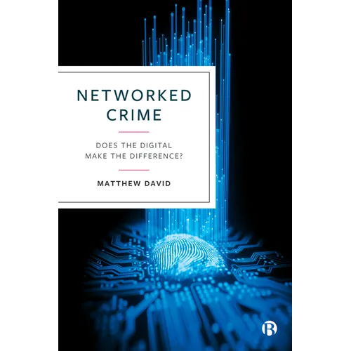 Networked Crime: Does the Digital Make the Difference? - Paperback
