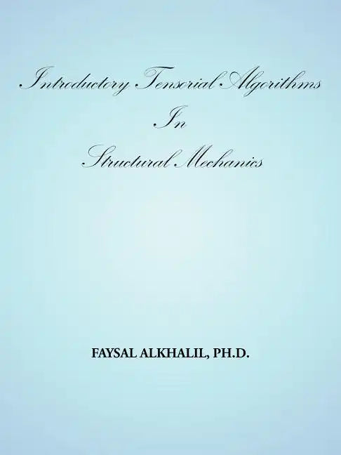 Introductory Tensorial Algorithms in Structural Mechanics - Paperback
