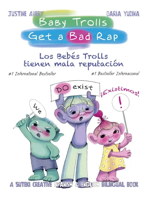 Baby Trolls Get a Bad Rap: A Suteki Creative Spanish & English Bilingual Book - Hardcover