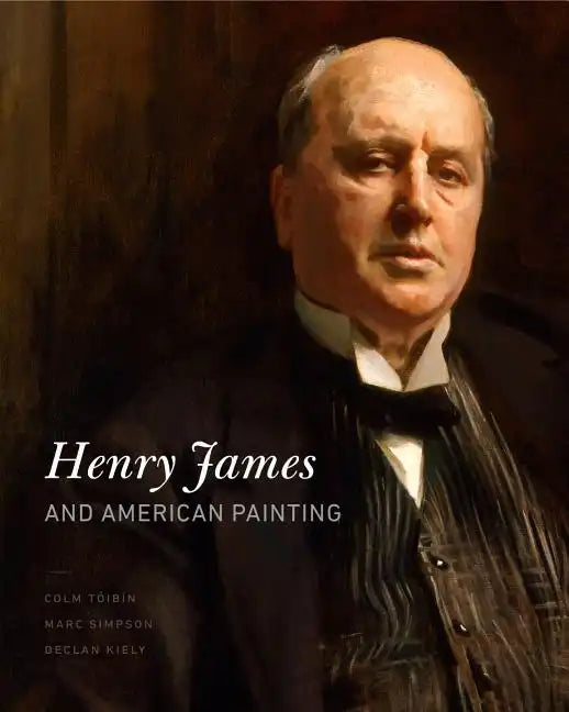 Henry James and American Painting - Hardcover