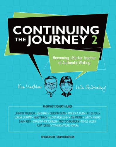 Continuing the Journey 2: Becoming a Better Teacher of Authentic Writing - Paperback