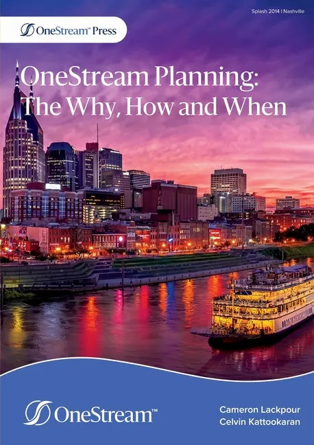 OneStream Planning: The Why, How and When - Paperback