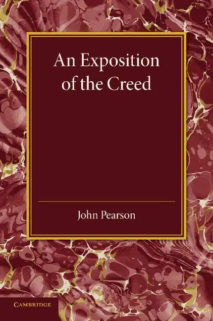 An Exposition of the Creed - Paperback