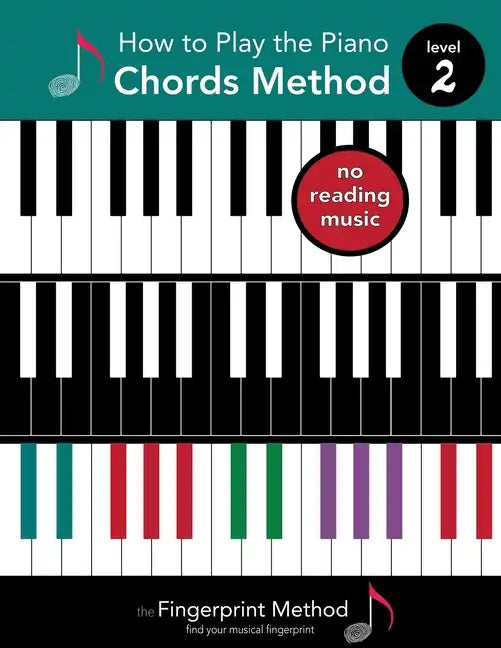 How to Play the Piano: Chords Method, Level 2 - Paperback