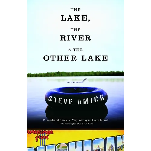 The Lake, the River & the Other Lake - Paperback