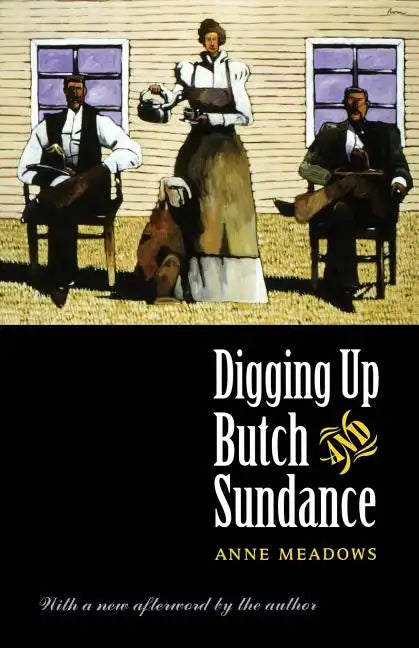 Digging Up Butch and Sundance - Paperback
