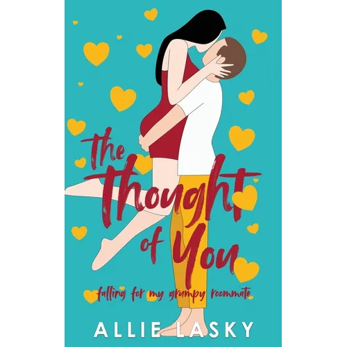 The Thought of You: Falling for My Grumpy Roommate - Paperback
