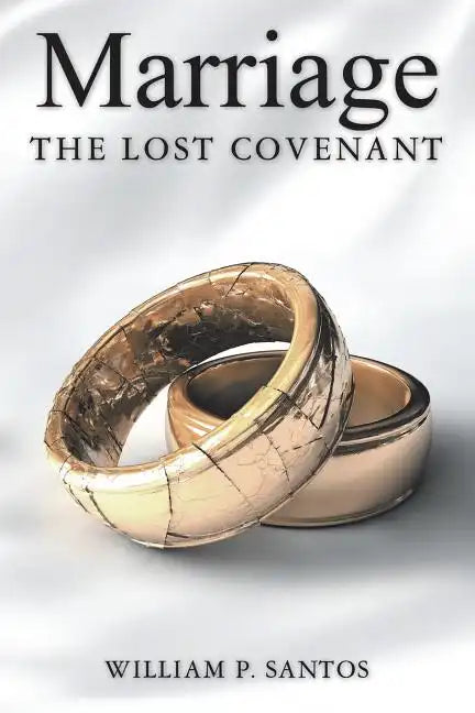 Marriage: The Lost Covenant - Paperback