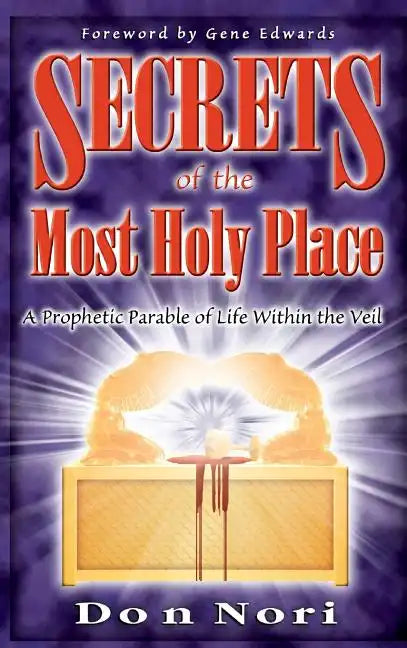 Secrets of the Most Holy Place Volume 1 - Hardcover