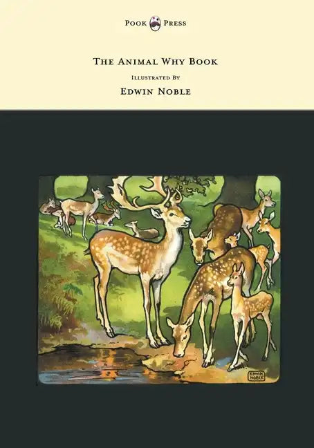 The Animal Why Book - Pictures by Edwin Noble - Paperback