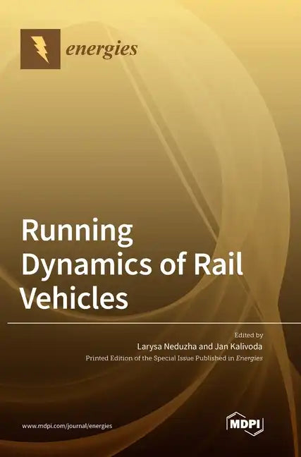 Running Dynamics of Rail Vehicles - Hardcover
