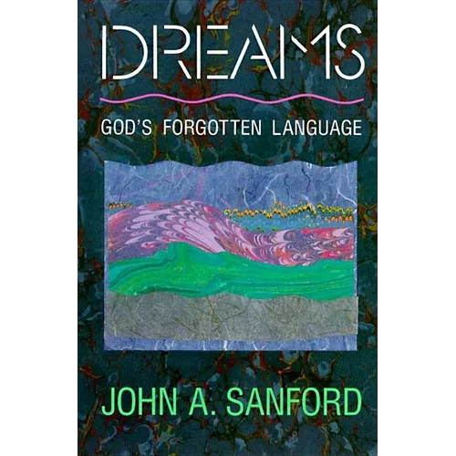 Dreams: God's Forgotten Language - Paperback