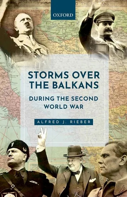 Storms Over the Balkans During the Second World War - Hardcover