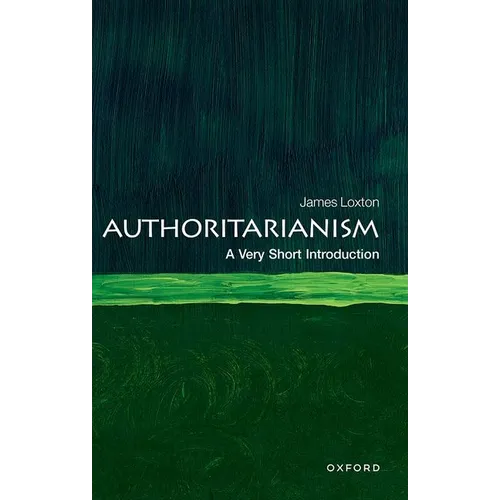 Authoritarianism: A Very Short Introduction - Paperback