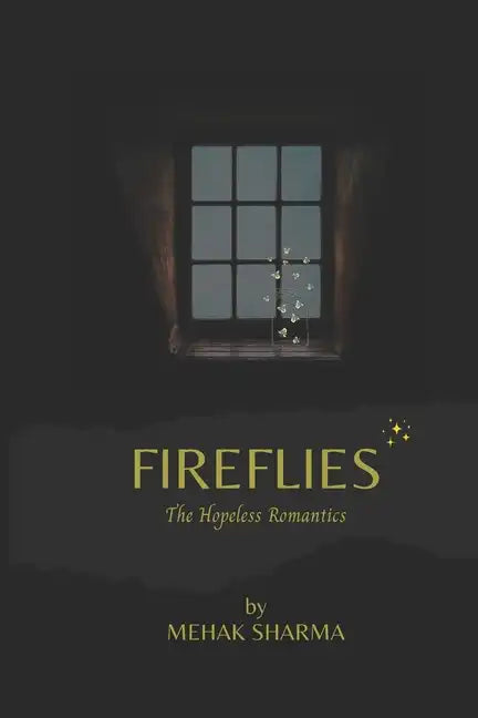 Fireflies: The Hopeless Romantics - Paperback