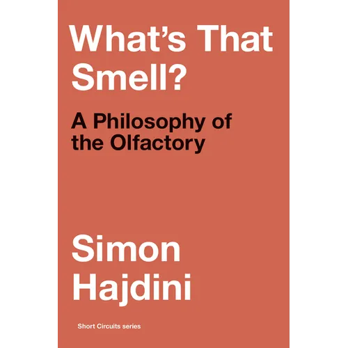 What's That Smell?: A Philosophy of the Olfactory - Paperback
