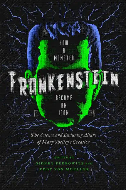 Frankenstein: How a Monster Became an Icon - Paperback