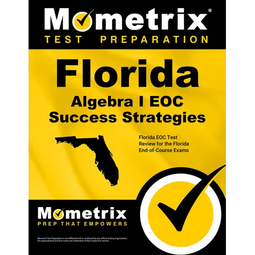 Florida Algebra I Eoc Success Strategies Study Guide: Florida Eoc Test Review for the Florida End-Of-Course Exams - Paperback