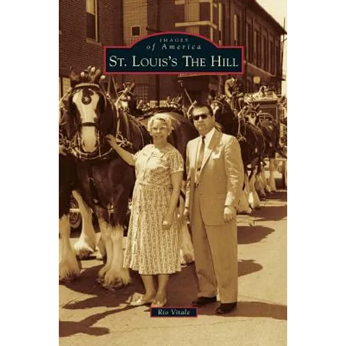St. Louis's the Hill - Hardcover