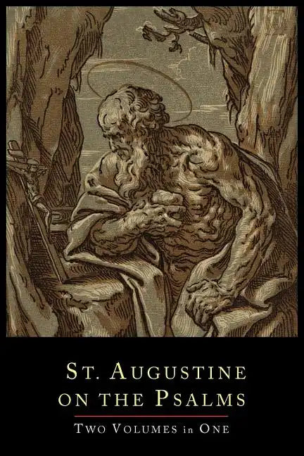 St. Augustine on the Psalms-Two Volume Set - Paperback