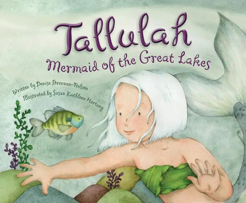 Tallulah: Mermaid of the Great Lakes - Hardcover