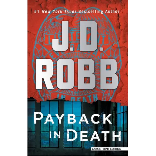 Payback in Death: An Eve Dallas Novel - Paperback