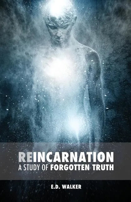 Reincarnation: A Study of Forgotten Truth - Paperback