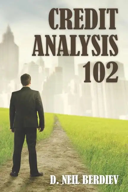 Credit Analysis 102 - Paperback