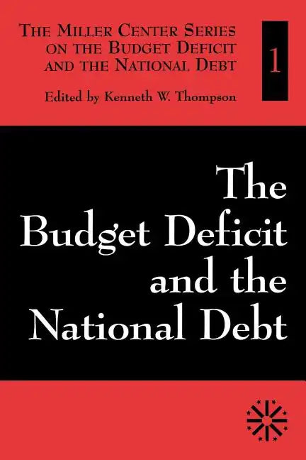 The Budget Deficit and the National Debt - Paperback