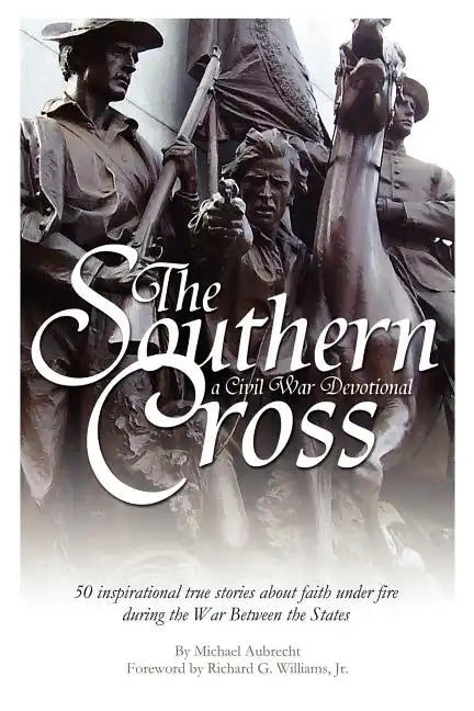 The Southern Cross: A Civil War Devotional - Paperback