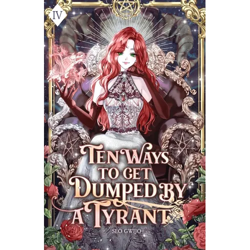 Ten Ways to Get Dumped by a Tyrant: Volume IV (Light Novel) - Paperback