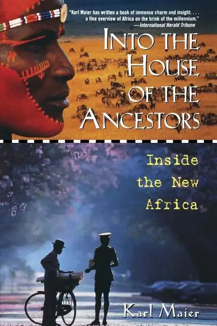 Into the House of the Ancestors: Inside the New Africa - Paperback