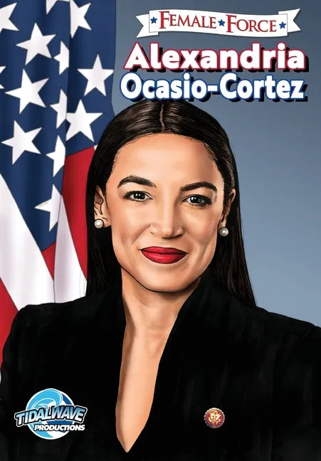 Female Force: Alexandria Ocasio-Cortez - Paperback
