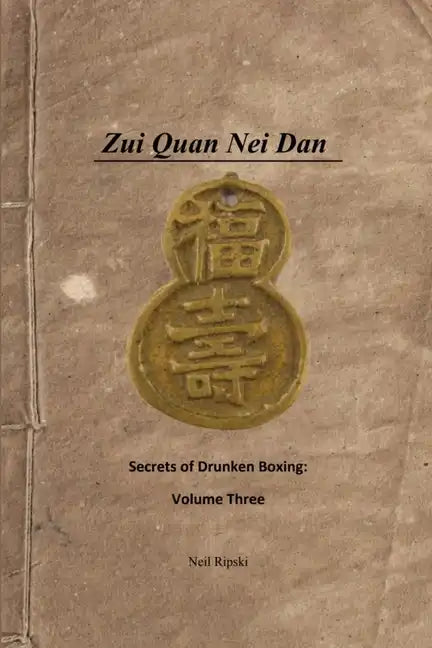 Secrets of Drunken Boxing 3: Internal Alchemy - Paperback