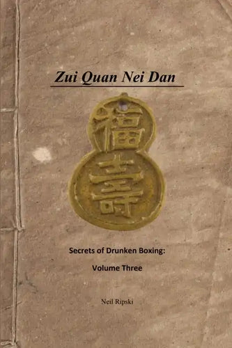 Secrets of Drunken Boxing 3: Internal Alchemy - Paperback