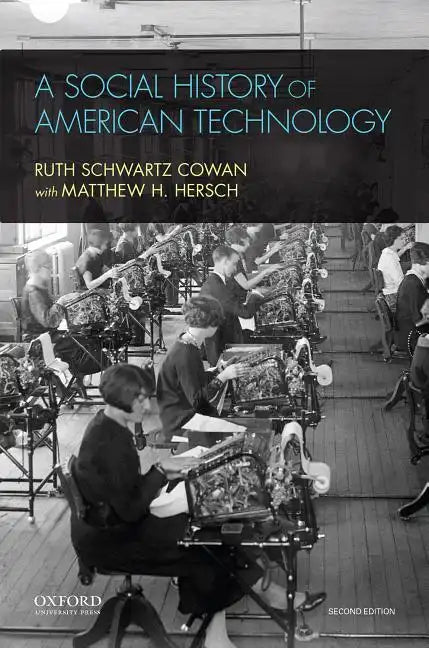 A Social History of American Technology - Paperback