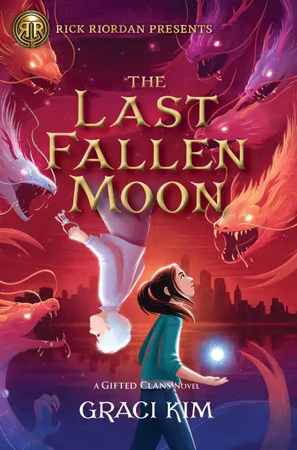 Rick Riordan Presents: The Last Fallen Moon-A Gifted Clans Novel - Paperback