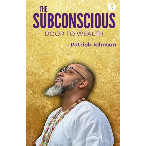 The Subconscious Door to Wealth - Paperback