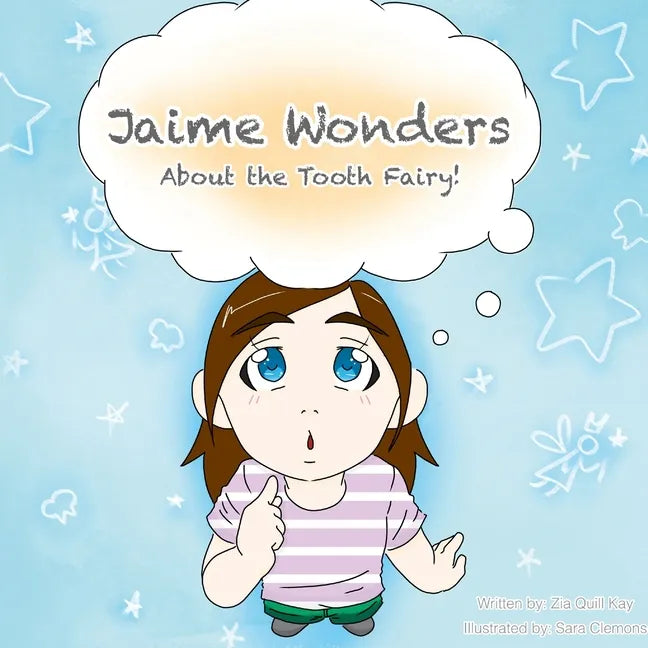 Jaime Wonders: About the Tooth Fairy - Paperback