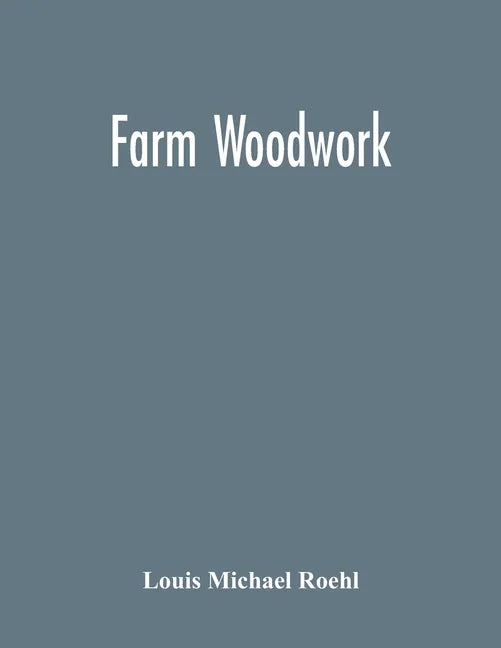 Farm Woodwork - Paperback