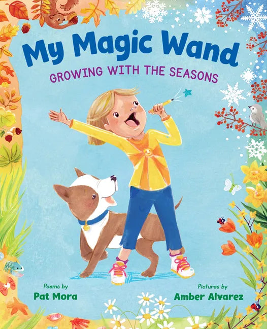 My Magic Wand: Growing with the Seasons - Hardcover