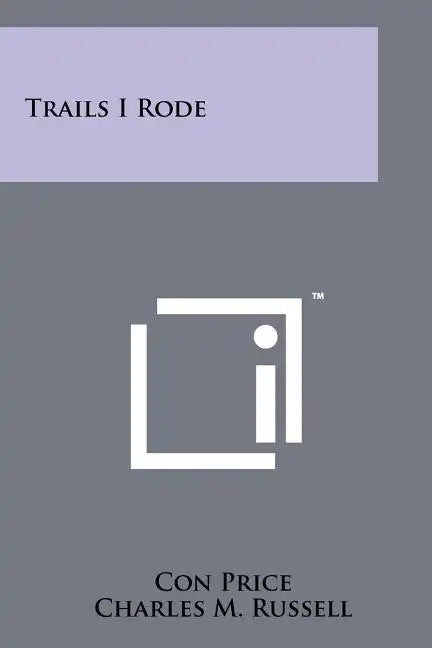 Trails I Rode - Paperback