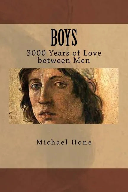Boys: 3000 Years of Love between Men - Paperback