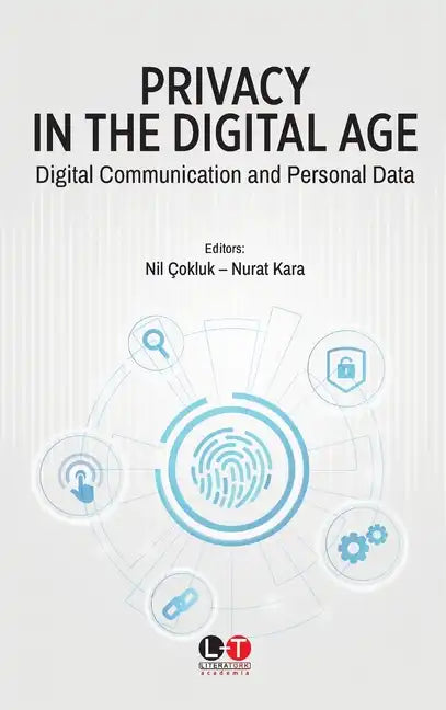 Privacy in the Digital Age: Digital Communication and Personal Data - Paperback