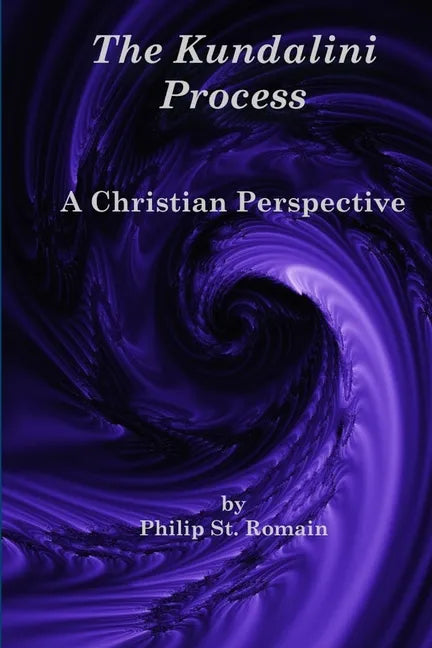 The Kundalini Process: A Christian Perspective - Paperback