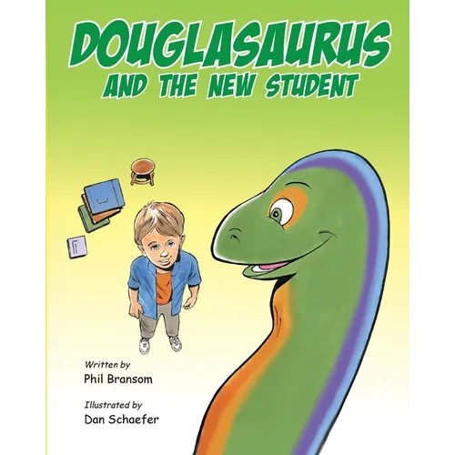 Douglasaurus and the New Student - Paperback