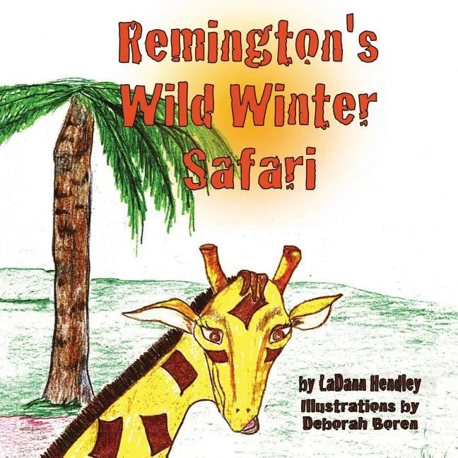 Remington's Wild Winter Safari - Paperback