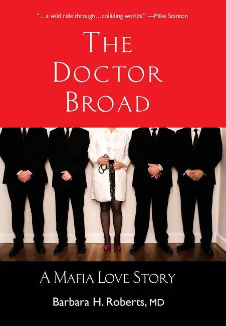 The Doctor Broad: A Mafia Love Story - Hardcover