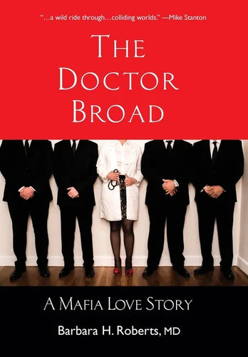 The Doctor Broad: A Mafia Love Story - Hardcover